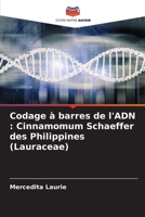 Codage à barres de l'ADN: Cinnamomum Schaeffer des Philippines (Lauraceae) 6205343053 Book Cover