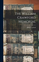 The William Crawford Memorial 1015851231 Book Cover
