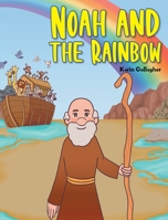 Noah and the Rainbow null Book Cover