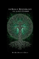 The Book of Remembrance | The Matrix Unveiled: By The Red Dragon of Draco B0DY58M81B Book Cover