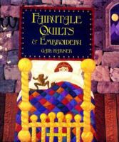 Fairytale Quilts and Embroidery 1853911453 Book Cover