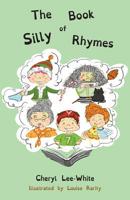 The Book of Silly Rhymes 1912765128 Book Cover