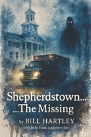 Shepherdstown: the Missing B0FV2LDH59 Book Cover