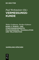 Winkel- Und Streckenmeßgeräte, Polygonierung, Triangulation Und Trilateration 3112328914 Book Cover