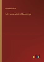 Half-Hours with the Microscope 336883004X Book Cover