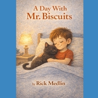 A Day With Mr. Biscuits B0GNN2XH1N Book Cover