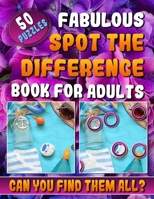 Fabulous Spot the Difference Book for Adults: Picture Puzzle Books for Adults. Hidden Picture Books for Adults. 1799042669 Book Cover