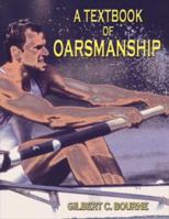 Textbook of Oarsmanship : A Classic of Rowing Technical Literature 0920905129 Book Cover