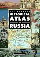 The Penguin Historical Atlas of Russia (Hist Atlas) 0140513264 Book Cover