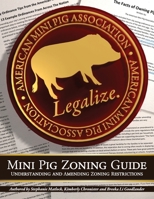 Mini Pig Zoning Guide: Understanding & Amending Zoning Restrictions 1981833781 Book Cover