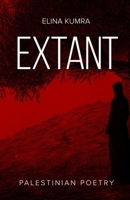Extant: Palestinian Poetry B0DWLQ9FML Book Cover