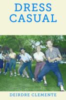 Dress Casual: How College Students Redefined American Style 1469614073 Book Cover