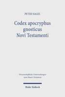 Codex Apocryphus Gnosticus Novi Testamenti: Band 2: Briefe Und Apokalypsen Aus Den Schriften Von Nag Hammadi Und Dem Codex Tchacos Mit Einer Neuausgab 3161622499 Book Cover