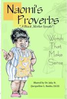 Naomi's Proverbs: A Black Mother Speaks 1965218032 Book Cover