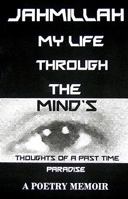 My Life Through The Mind's Eye 0984093710 Book Cover