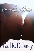 Something Better 1949705552 Book Cover