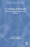 An Anatomy of Witchcraft: Between Cognitive Sciences and History 103253933X Book Cover