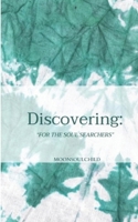 Discovering: For the Soul Searchers (The Feelings and Healing Collection) B08HGLPTXP Book Cover