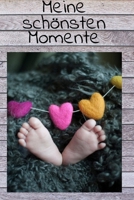 Meine Sch�nsten Momente: Notebook Notizbuch Punktraster Dotgrid Gepunktet 120 Seiten Din A5 I Schulheft I Skizzenbuch I Tagebuch I Ideenbuch I Baby Momente I Geburt I Werdende Mama I Schwanger 1677411619 Book Cover