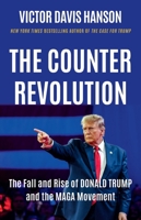 The Counterrevolution: The Fall and Rise of Donald Trump and the MAGA Movement 1541607821 Book Cover
