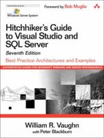 Hitchhiker's Guide to Visual Studio and SQL Server: Best Practice Architectures and Examples (7th Edition) (Microsoft Windows Server System Series) 0321243625 Book Cover