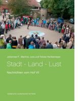 Stadt - Land - Lust: Nachrichten vom Hof VII 3748120125 Book Cover