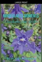 Mindfulness Moments Downloaded from Within B0HF782R4T Book Cover