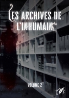 Les Archives de l'Inhumain: Vol. 2. (French Edition) 2488302139 Book Cover