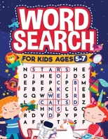 Word Search for Kids Ages 5-7: Fun Word Search for Clever Kids to Improve their Learning Skills and Practice Vocabulary: Great educational workbook ... with Cute Themes that can be colored In) 195439246X Book Cover