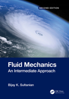 Fluid Mechanics: An Intermediate Approach 1032350792 Book Cover