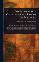 The Memoirs of Charles-Lewis, Baron De Pollnitz 1023307375 Book Cover