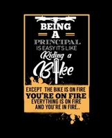 Being a Principal Is Easy Its Like Riding a Bike: College Ruled Lined Notebook 120 Pages Perfect Funny Gift keepsake Journal, Diary 1676898883 Book Cover