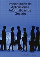 Implantación de Aplicaciones Informáticas de Gestión 1847990754 Book Cover