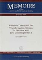 Compact Connected Lie Transformation Groups on Spheres With Low Cohomogeneity, I 082180409X Book Cover