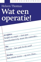 Wat een operatie! (Dutch Edition) 909023005X Book Cover