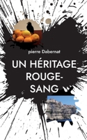 Un héritage rouge-sang: Putain d'oiseau Tome 8 2322453013 Book Cover