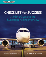 Checklist for Success: A Pilot's Guide to the Successful Airline Interview (Professional Aviation series) 1560275065 Book Cover