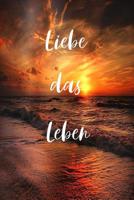 Liebe das Leben: Therapie Tagebuch, Begleitbuch zur Psychotherapie zum Ausf�llen f�r Patienten / DIN A5 1074131509 Book Cover