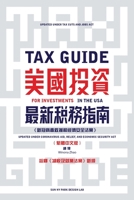 Tax Guide for Investments in the USA: Updated under The Tax Cuts and Jobs Act of 2017 and The Coronavirus Aid, Relief, and Economic Security Act (In Traditional Chinese) 1647195810 Book Cover
