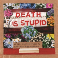Death Is Stupid 1948340399 Book Cover