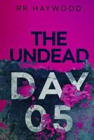 The Undead Day Five 1482632586 Book Cover