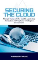 Strategic Frameworks for Scalable Architecture, Automation, and Compliance in Enterprise Environments 7544853349 Book Cover