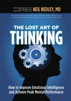 The Lost Art Of Thinking 0966197925 Book Cover