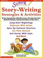 Super Story-Writing Strategies & Activities 0439140080 Book Cover