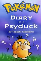 Pokemon: Diary of a Psyduck 1543191053 Book Cover