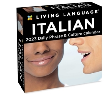 Living Language: Italian 2023 Day-to-Day Calendar: Daily Phrase & Culture 1524873314 Book Cover