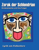Zorak der Schlendrian: Kinderstreiche und ihre Folgen (German Edition) 3748247109 Book Cover