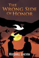 The Wrong Side Of Honor 1640692614 Book Cover