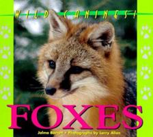 Wild Canines of North America - Foxes (Wild Canines of North America) 1567112633 Book Cover