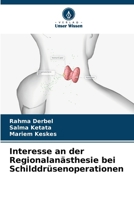 Interesse an der Regionalanästhesie bei Schilddrüsenoperationen (German Edition) 6207048253 Book Cover